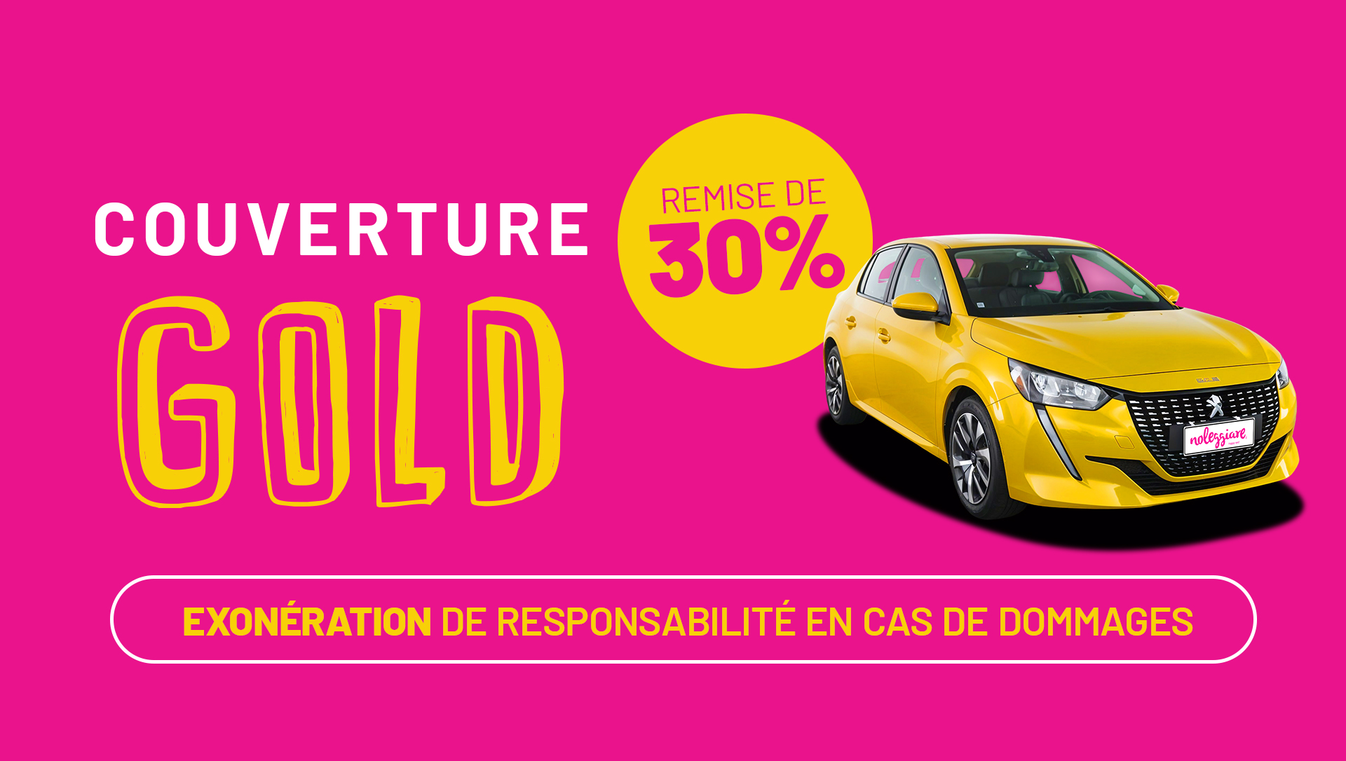 Location avec couverture GOLD