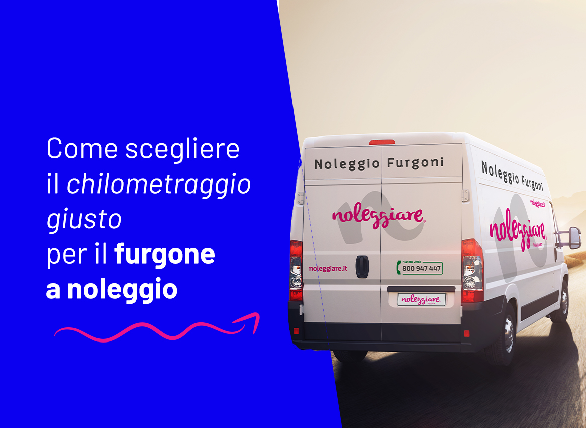 noleggio furgoni quale chilometraggio scegliere