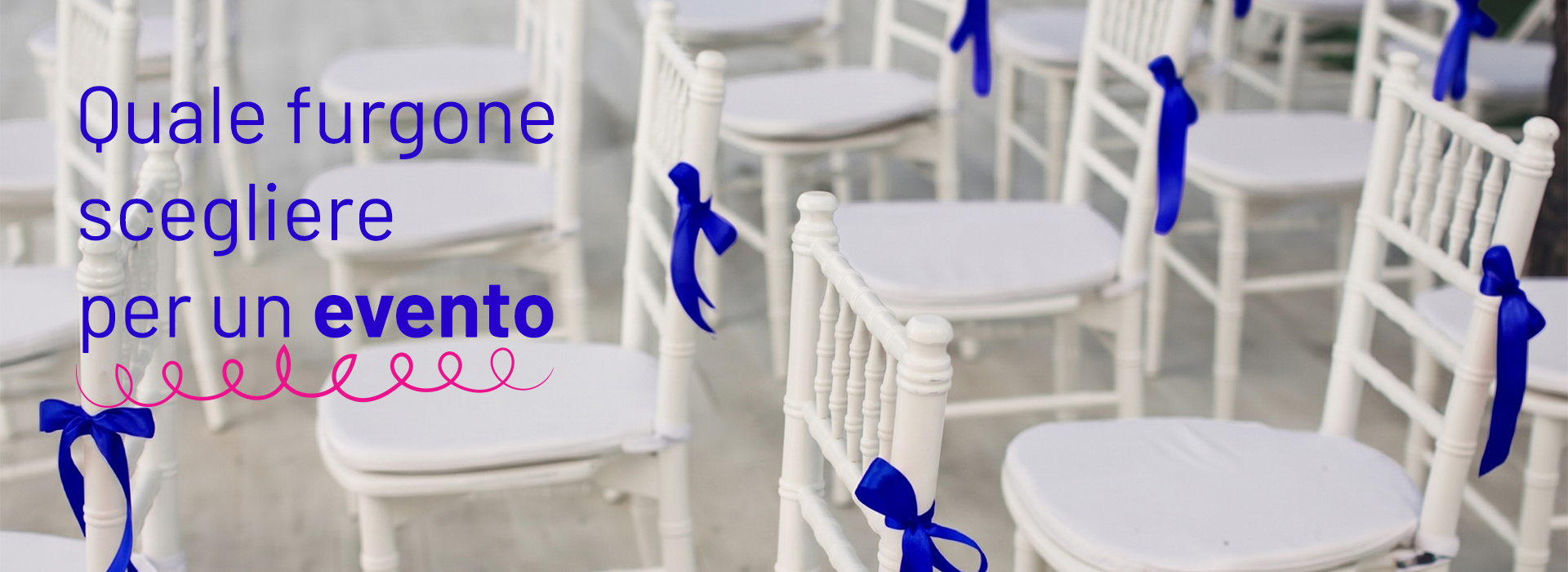 quale furgone scegliere per un evento
